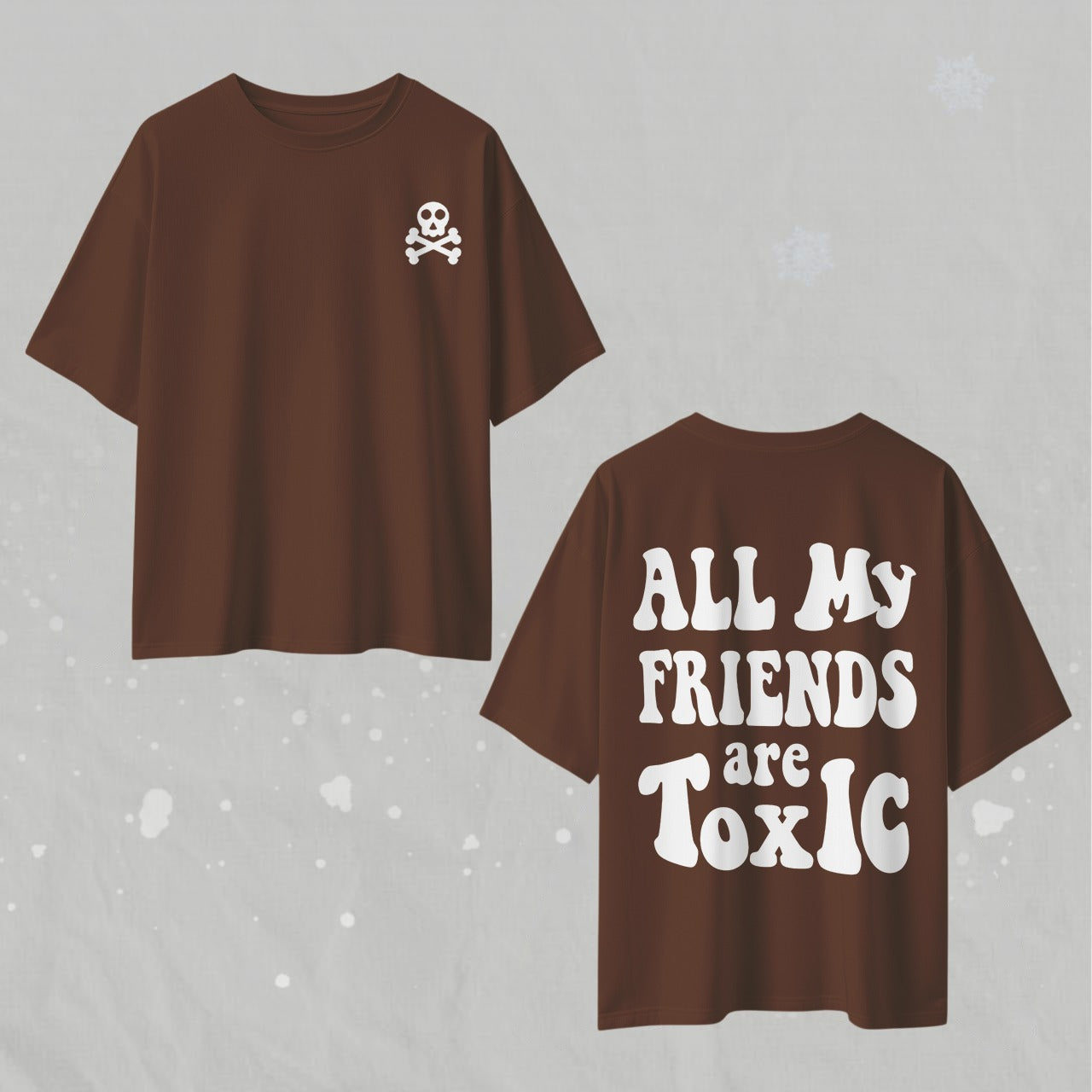 Toxic Friends Tee